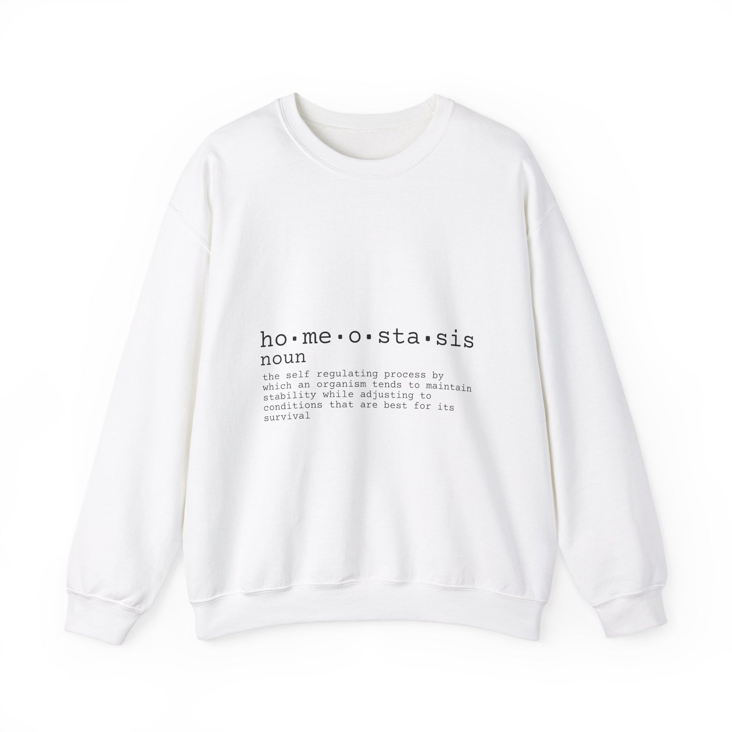 Homeostasis Defined  Unisex Crewneck Sweatshirt