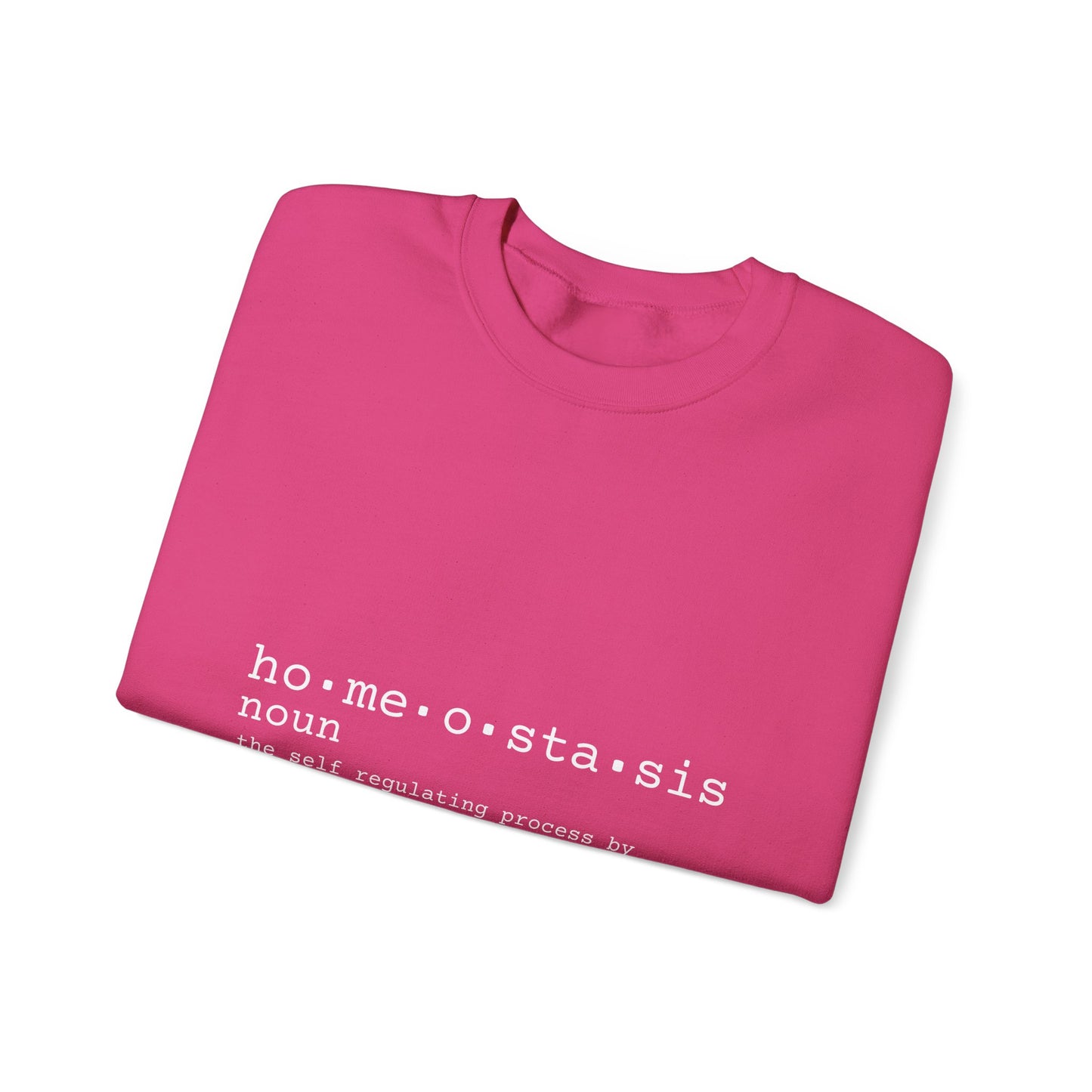 Homeostasis Defined  Unisex Crewneck Sweatshirt