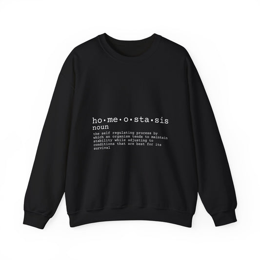 Homeostasis Defined  Unisex Crewneck Sweatshirt