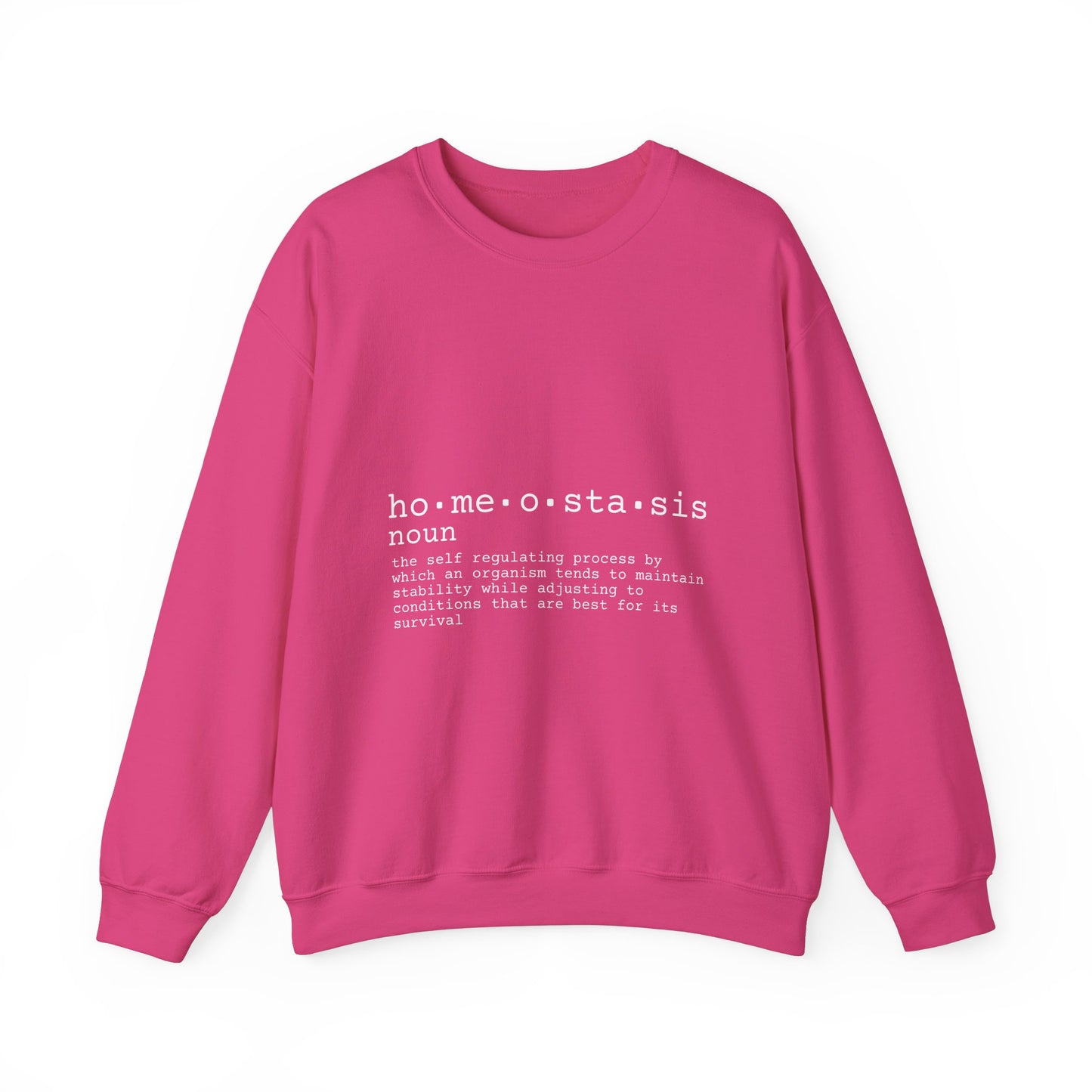 Homeostasis Defined  Unisex Crewneck Sweatshirt