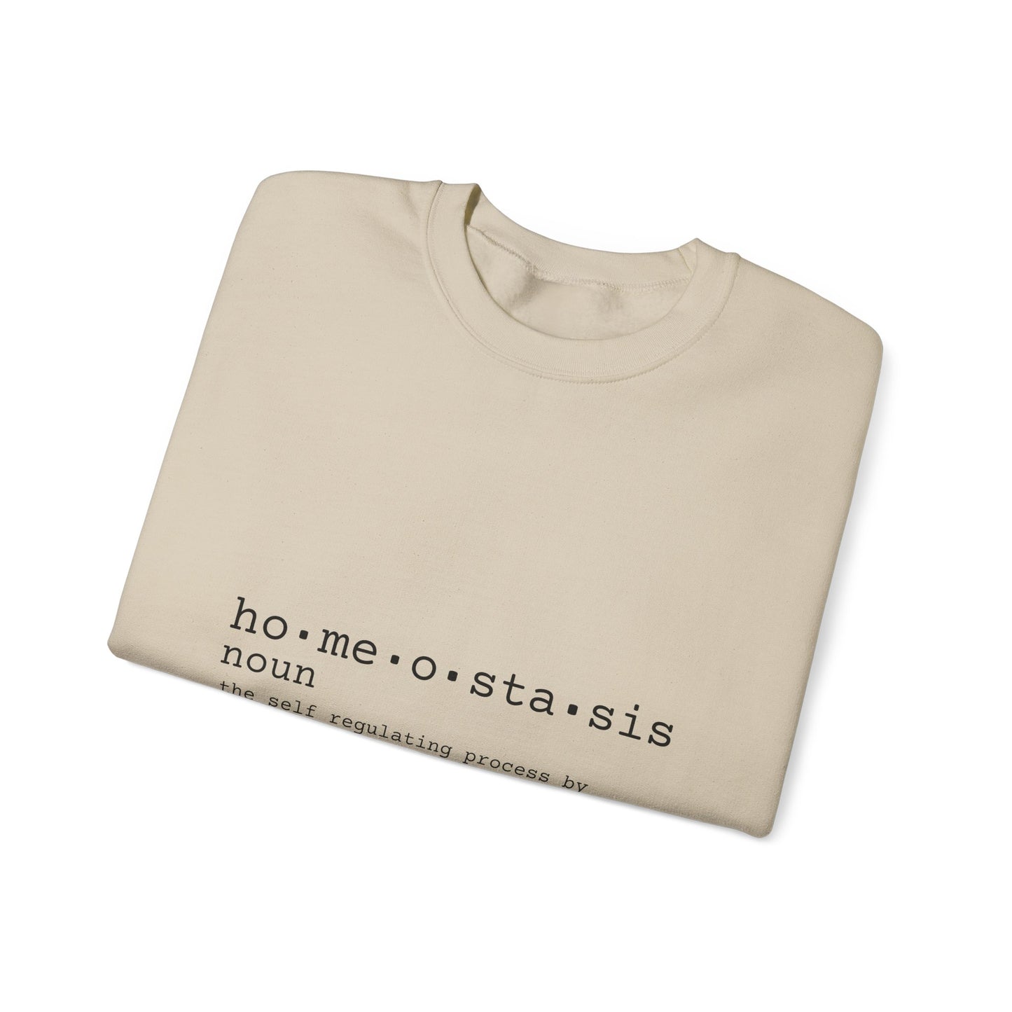 Homeostasis Defined  Unisex Crewneck Sweatshirt