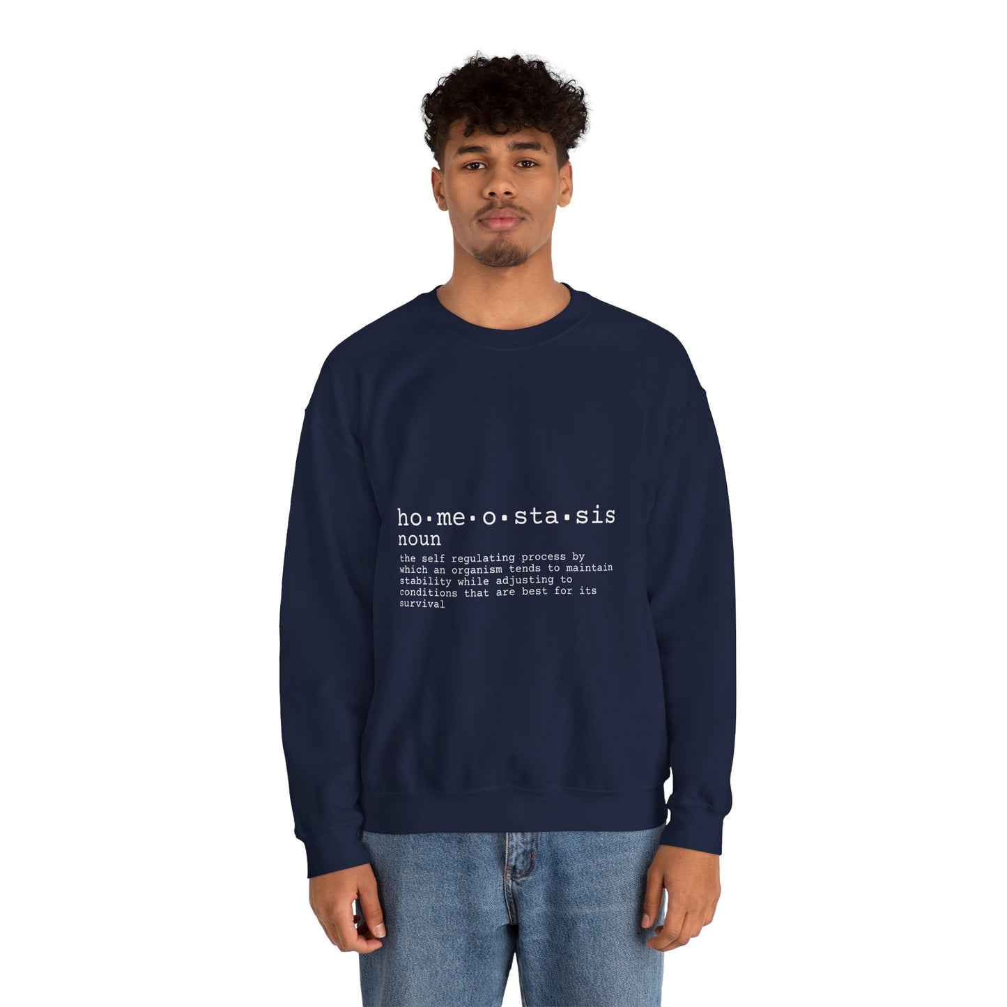 Homeostasis Defined  Unisex Crewneck Sweatshirt