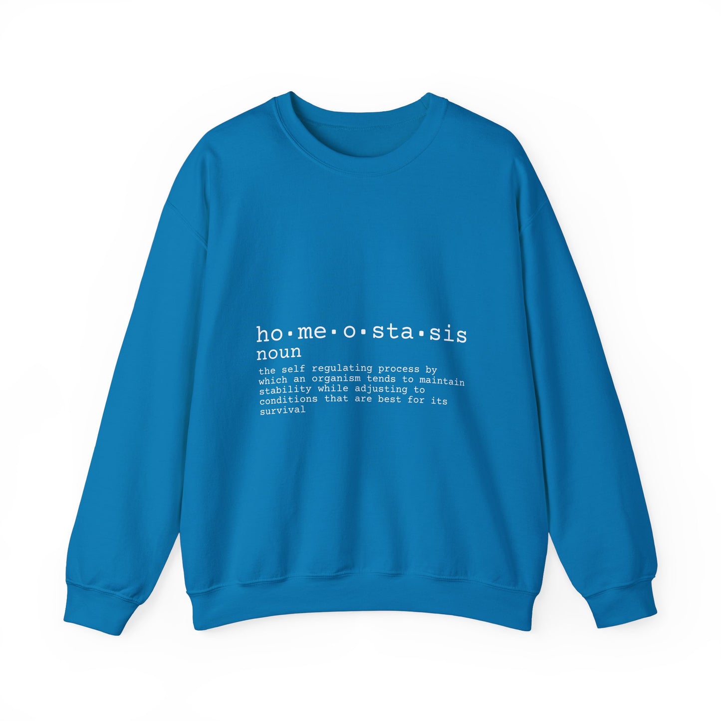 Homeostasis Defined  Unisex Crewneck Sweatshirt