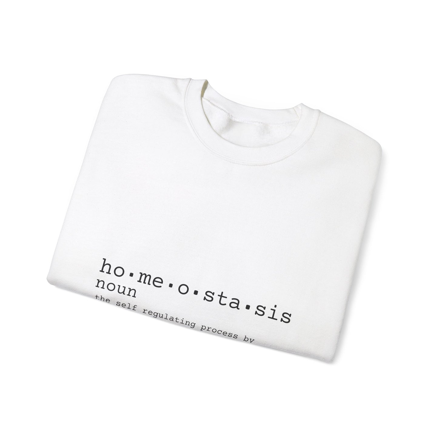 Homeostasis Defined  Unisex Crewneck Sweatshirt